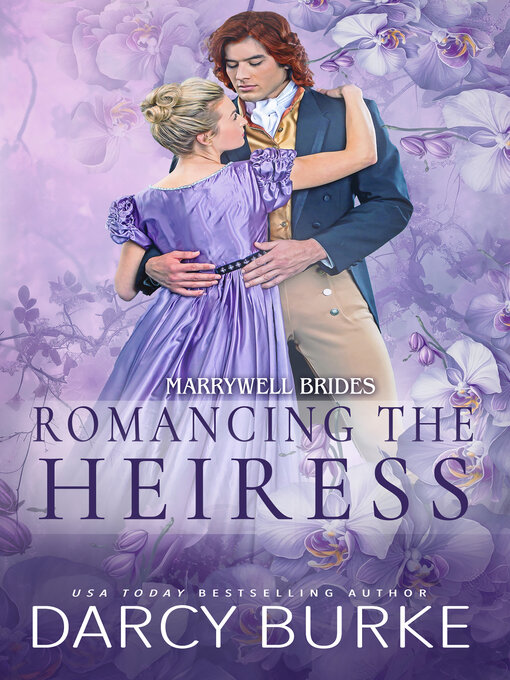 Title details for Romancing the Heiress by Darcy Burke - Available